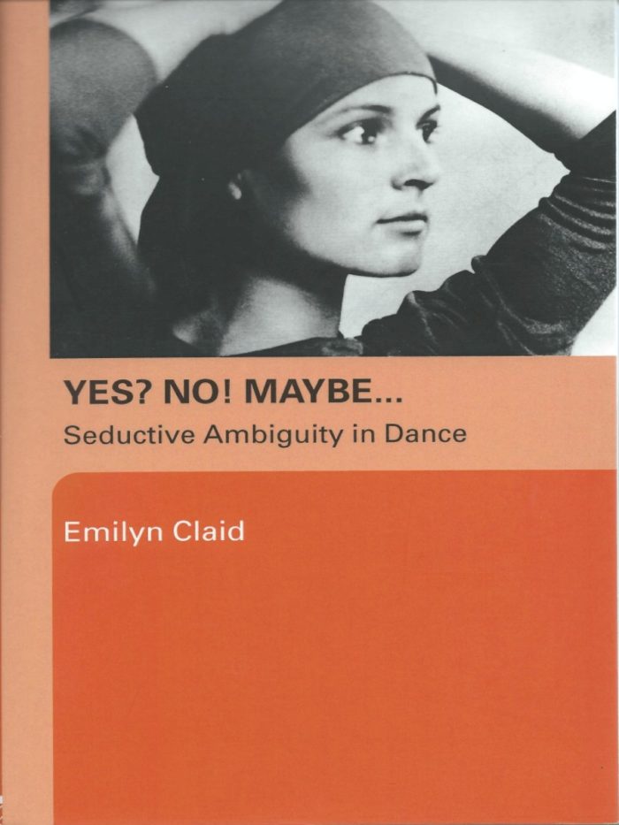 Yes? No! Maybe Seductive Ambiguity in Dance