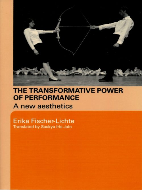 The Transformative Power of Performance: A new aesthetics