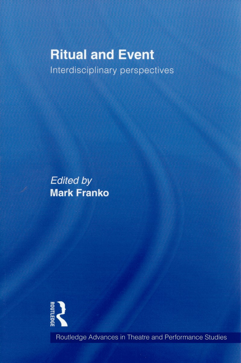 Ritual and Event - Interdisciplinary Perspectives