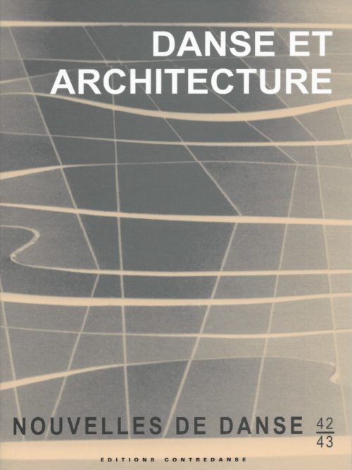 Danse et Architecture/collection Nouvelles de Danse 42/43