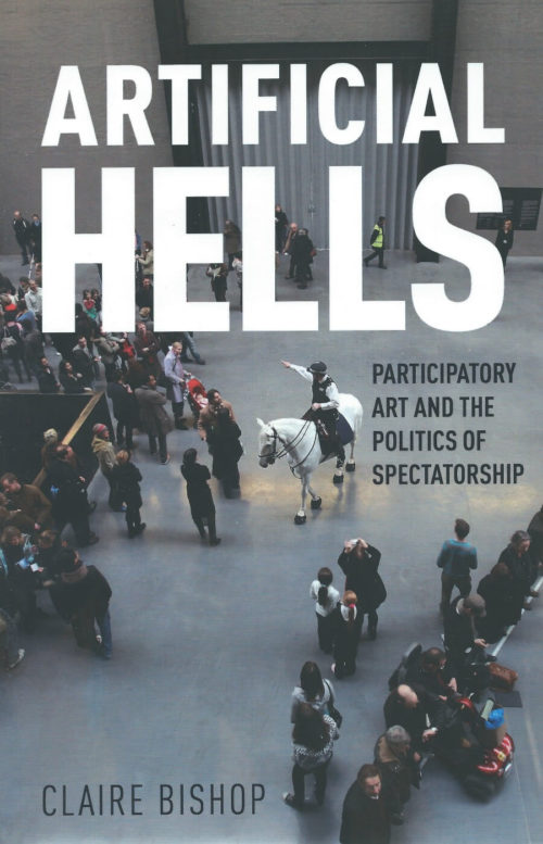 Artificial Hells: Participatory Art and the Politics of Spectatorship