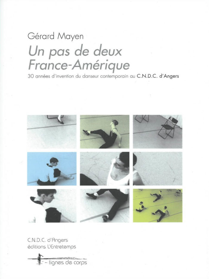 Un pas de deux France-Amérique - 30 années d'invention du danseur contemporain au CNDC d'Angers