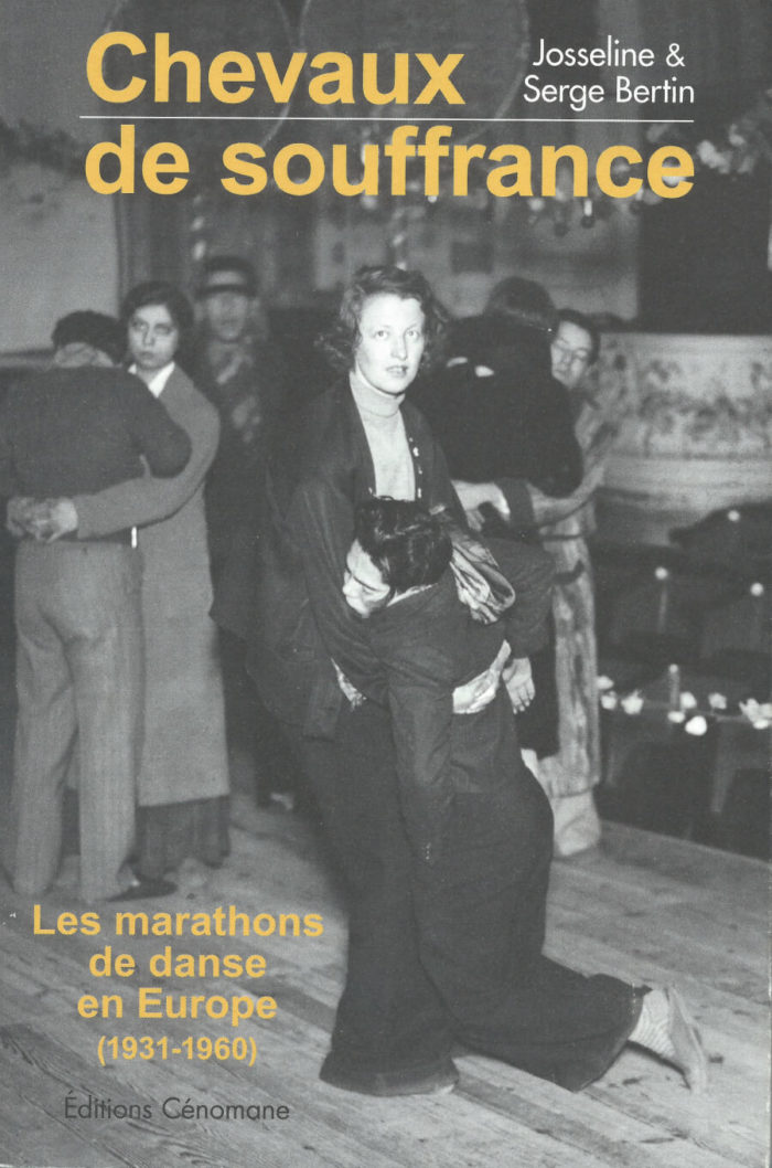 Chevaux de souffrance - Les marathons de danse en Europe (1931-1960)
