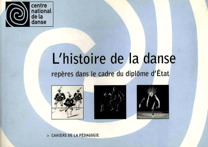L'histoire de la danse - Repères dans le cadre du diplôme d'État