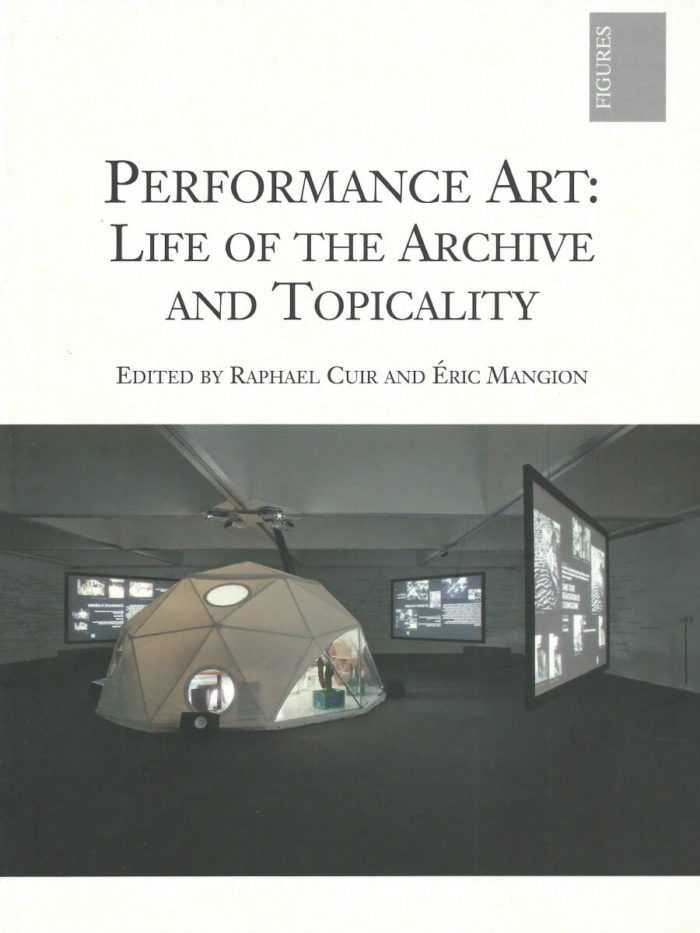 Performance Art:  Life of the Archive and Topicality