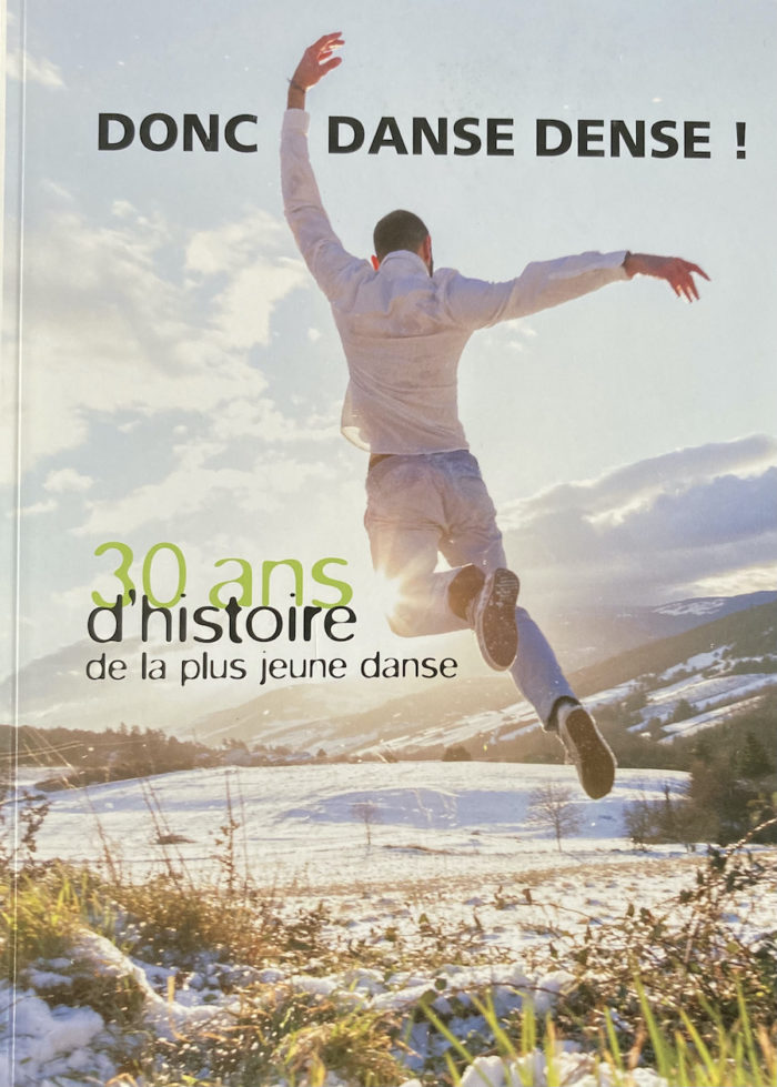Donc Danse Dense ! 30 ans d'histoire de la plus jeune danse