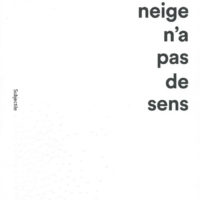 La neige n'a pas de sens