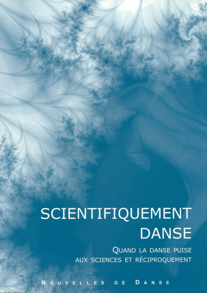 Scientifiquement danse - Quand la danse puise aux sciences et réciproquement