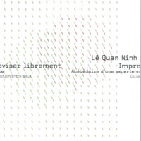 Improviser librement, abécédaire d'une expérience