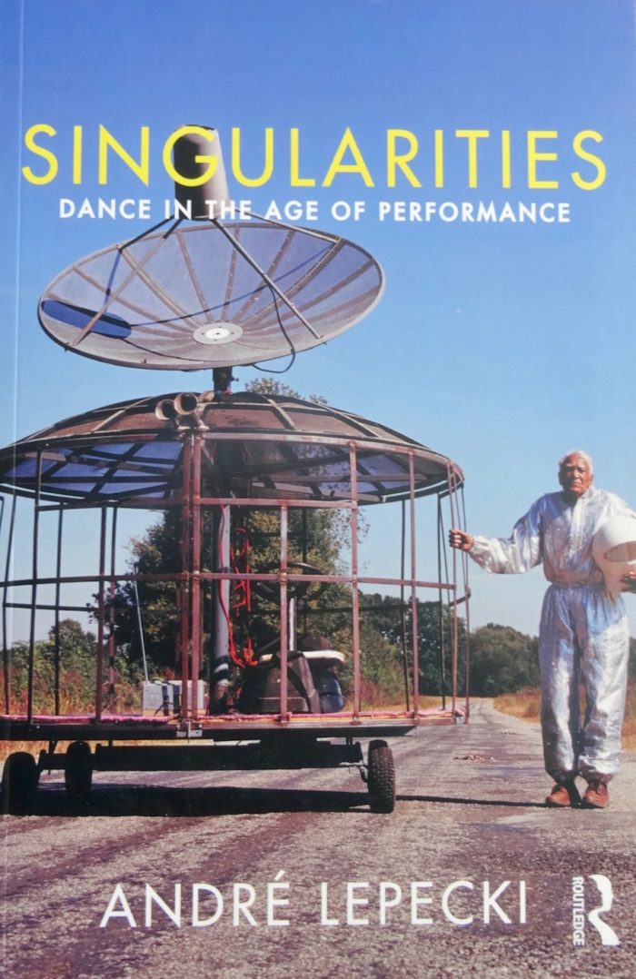 Singularities - Dance in the Age of Performance