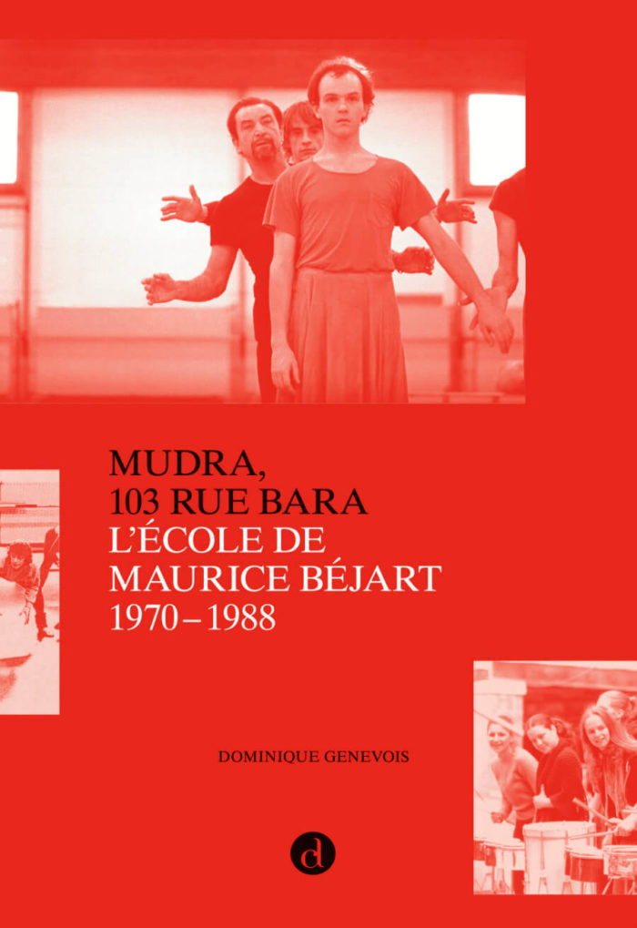 Mudra, 103 rue Bara - l'école de danse de Maurice Béjart (1970-1988)