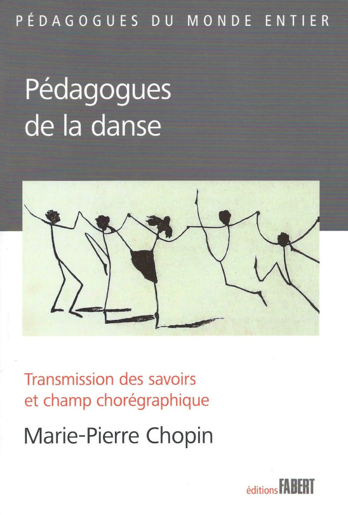 Pédagogues de la danse - Transmission des savoirs et champ chorégraphique