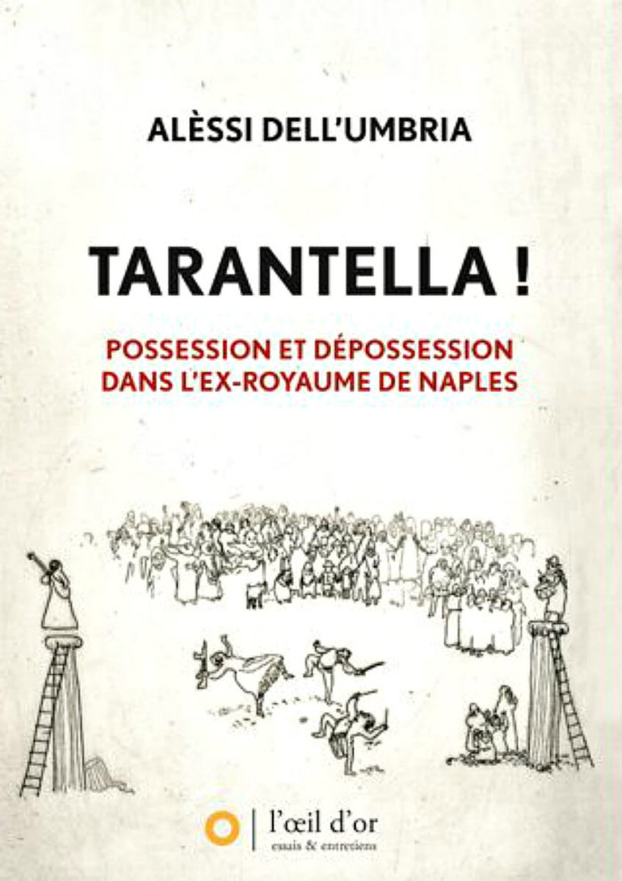 Tarantella ! - possessions et dépossessions dans l'ex-Royaume de Naples