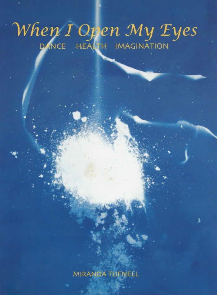 When I Open My Eyes - dance health imagination