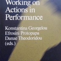 The Practice of Dramaturgy: Working on Actions in Performance