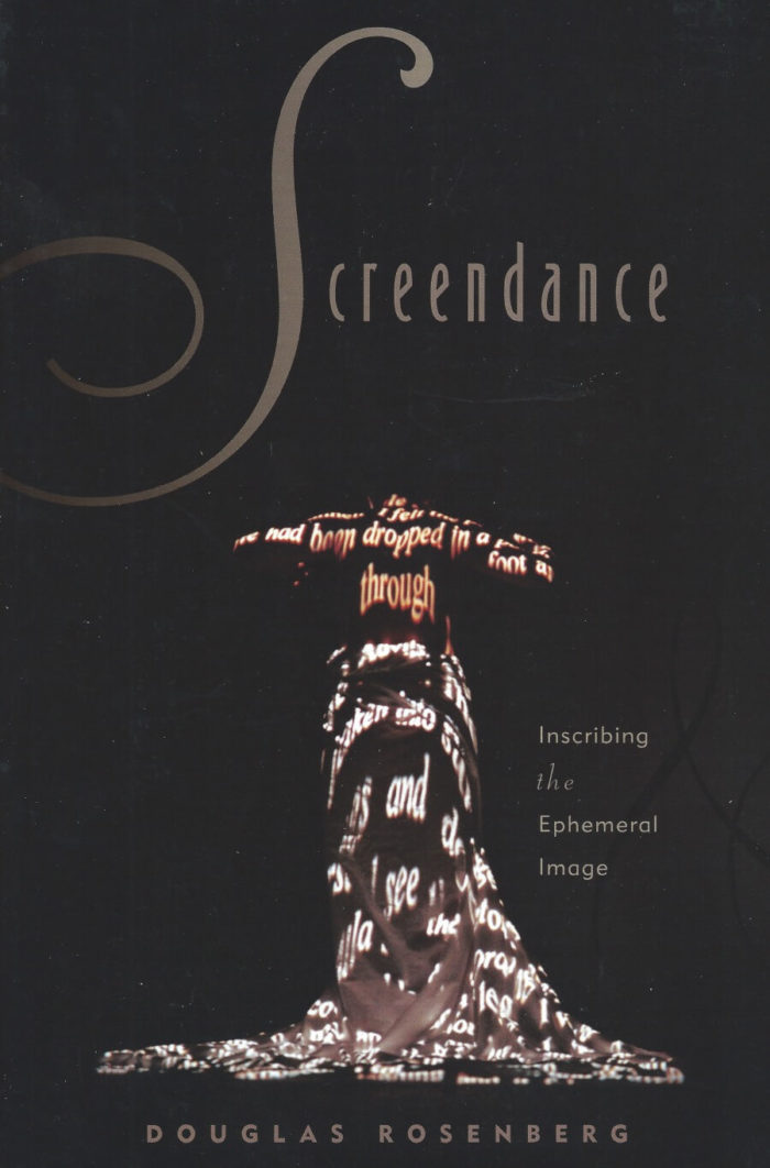 Screendance - Inscribing the Ephemeral Image