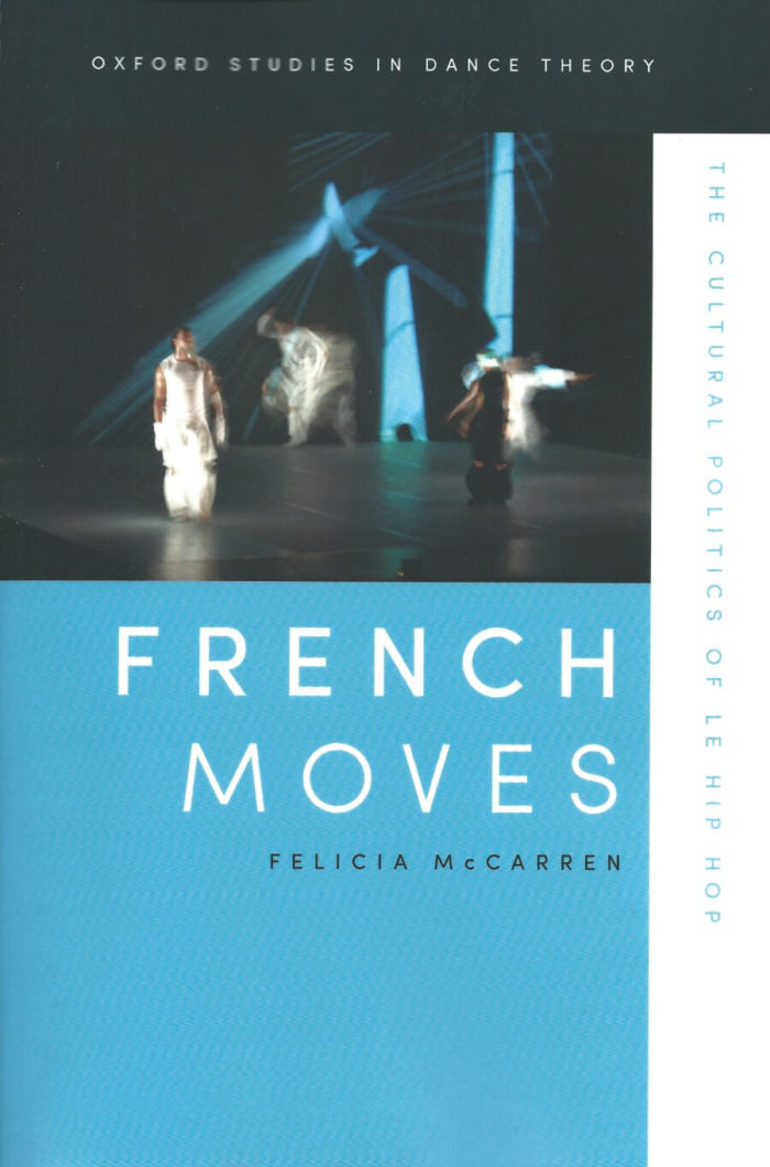 French Moves - The Cultural Politics of le hip hop