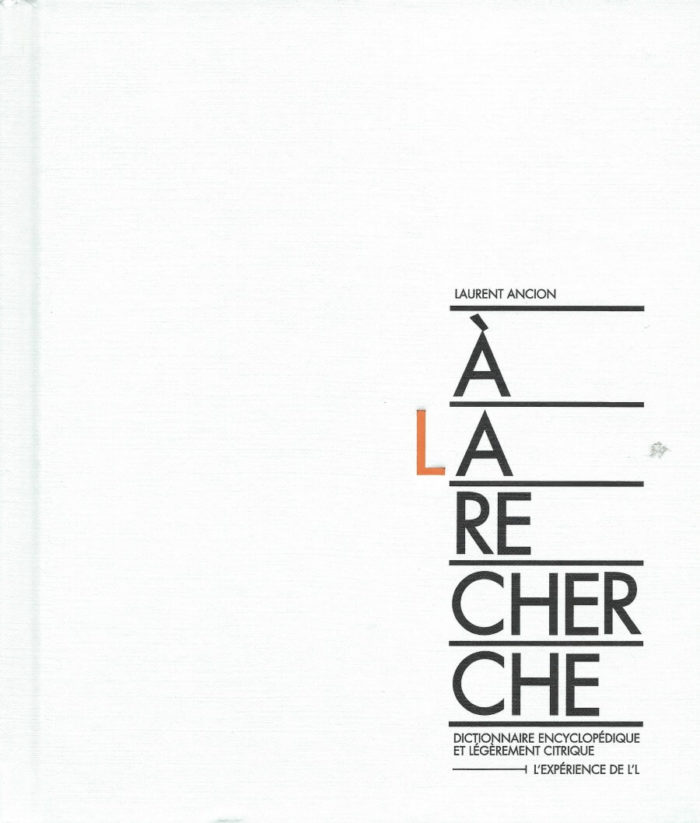 À la Recherche - dictionnaire encyclopédique et légèrement citrique