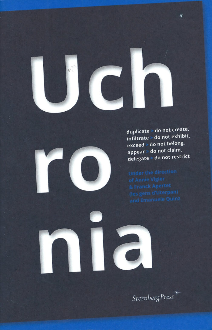 Uchronia – duplicate > do not create, infiltrate > do not exhibit, exceed >