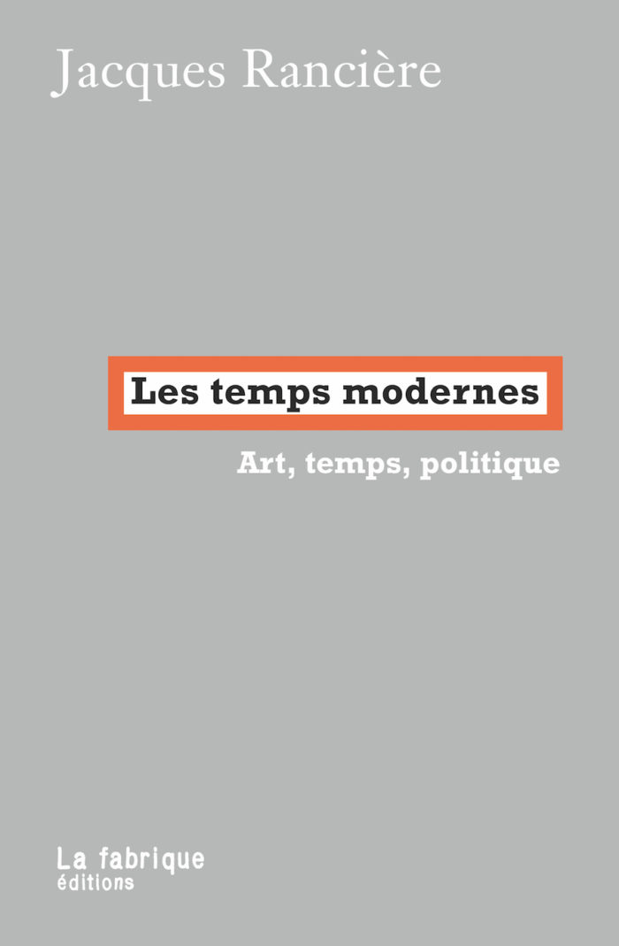 Les temps modernes  - Art, temps, politique