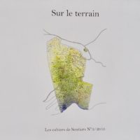 Cahier de Sentiers n°3 :  Sur le terrain