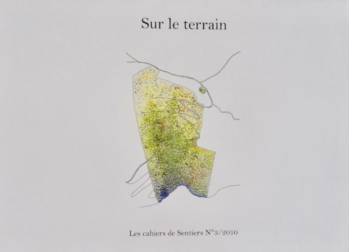 Cahier de Sentiers n°3 :  Sur le terrain