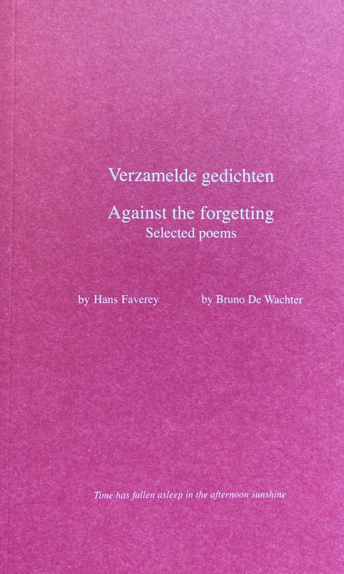 Verzamelde gedichten/Against the forgetting - Selected poems