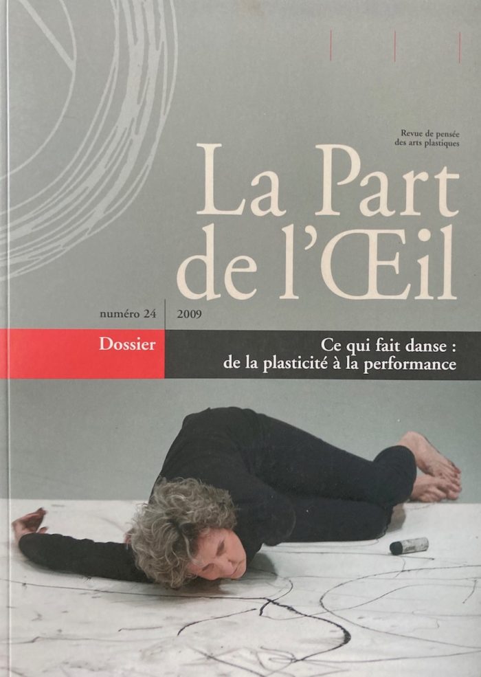 La part de l’œil nr. 24 - Ce qui fait danse : de la plasticité à la performance