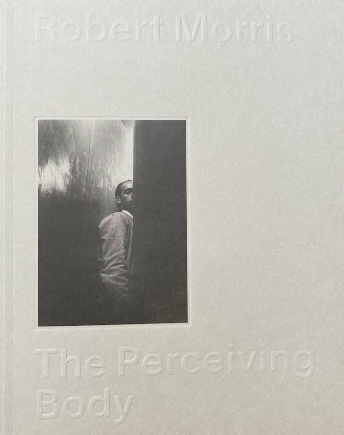 Robert Morris - The Perceiving Body