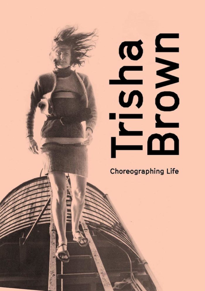 Trisha Brown - Choreographing Life