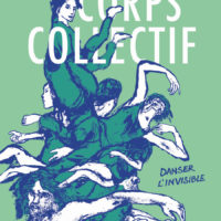 Le Corps collectif. Danser l'invisible