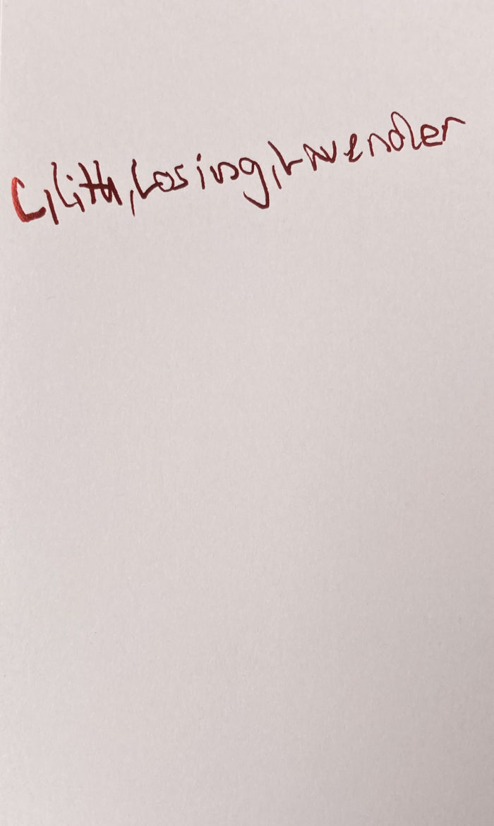 Lilith, Losing, Lavender: A love letter to love
