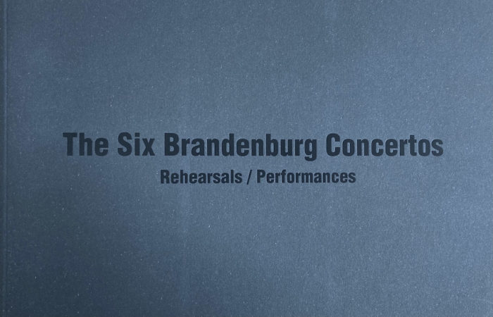 The Six Brandenburg Concertos: Rehearsals / Performances