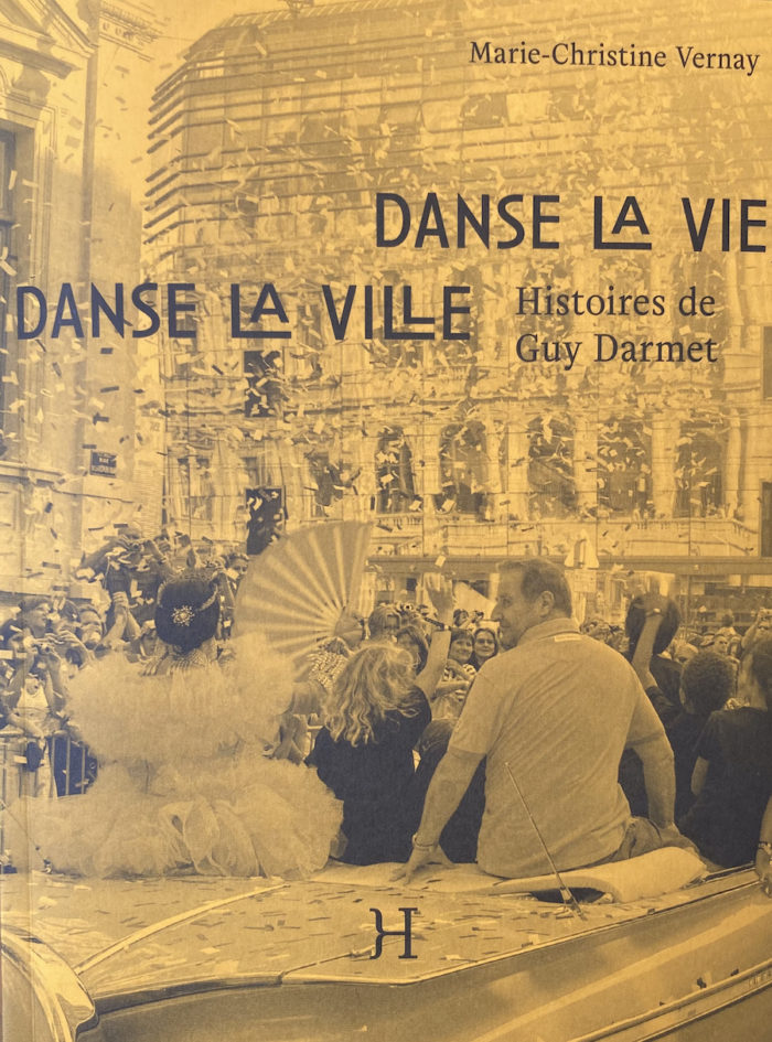 Danse la vie, danse la ville – Histoires de Guy Darmet