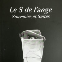 Le S de l’ange, Souvenirs et Suites