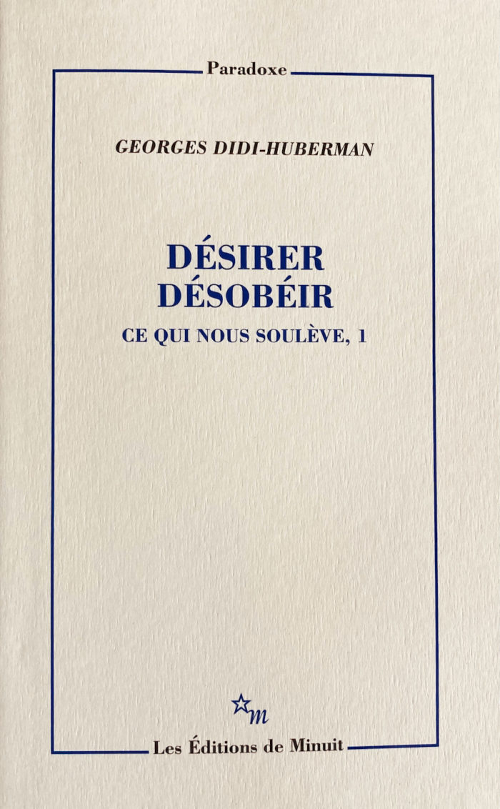Désirer désobéir - Ce qui nous soulève, 1