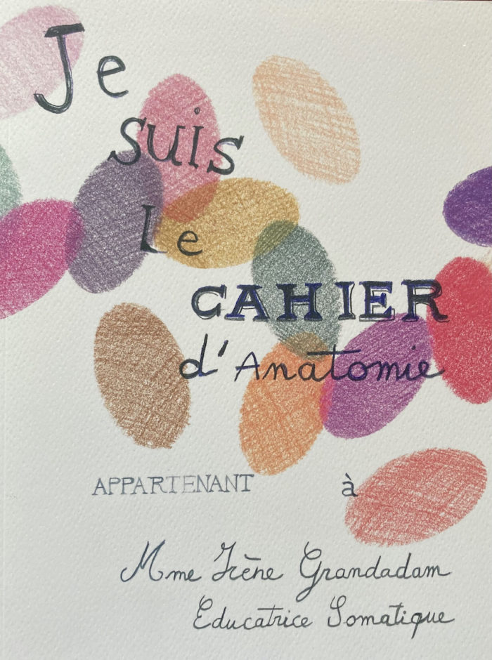 Je suis le cahier d'anatomie