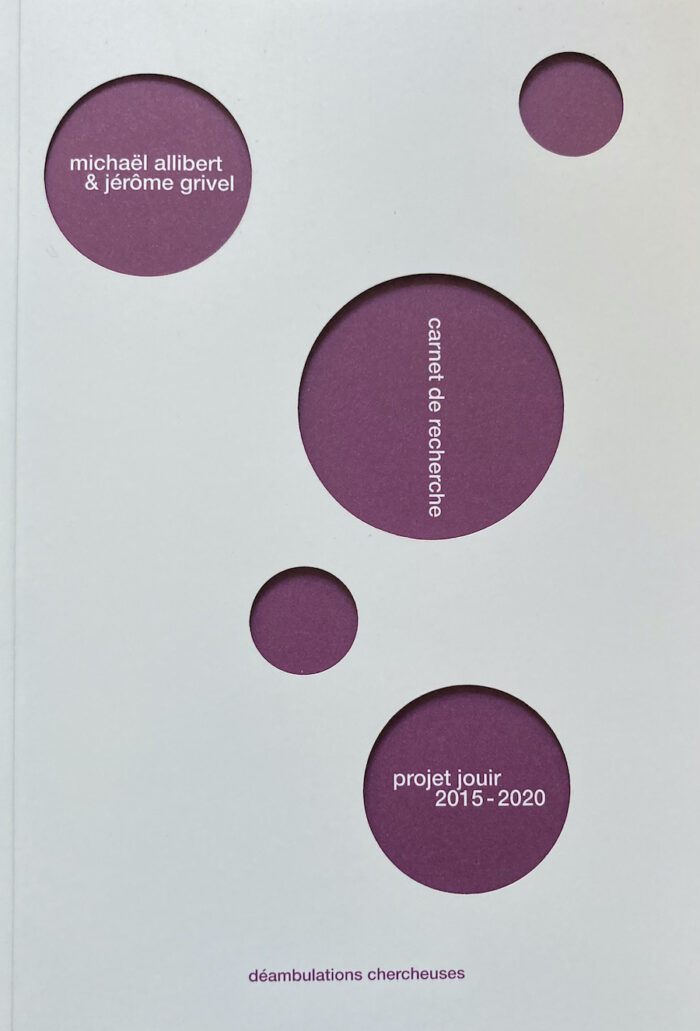 Carnet de recherche, projet jouir 2015-2020