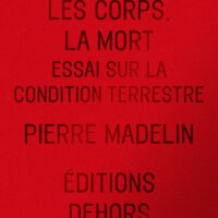 La Terre, les corps, la mort - Essai sur la condition terrestre