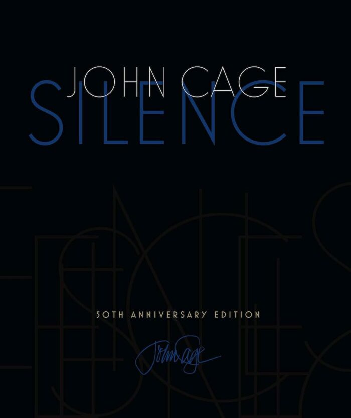 Silence Lectures and Writings, 50th Anniversary Edition