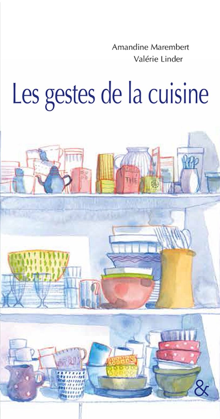 Les gestes de la cuisine