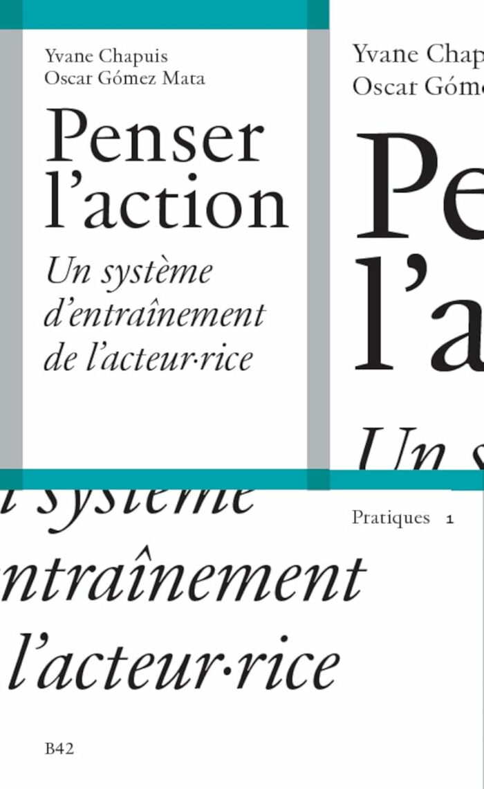Penser l'action - un système d'entraînement de l'acteur·rice