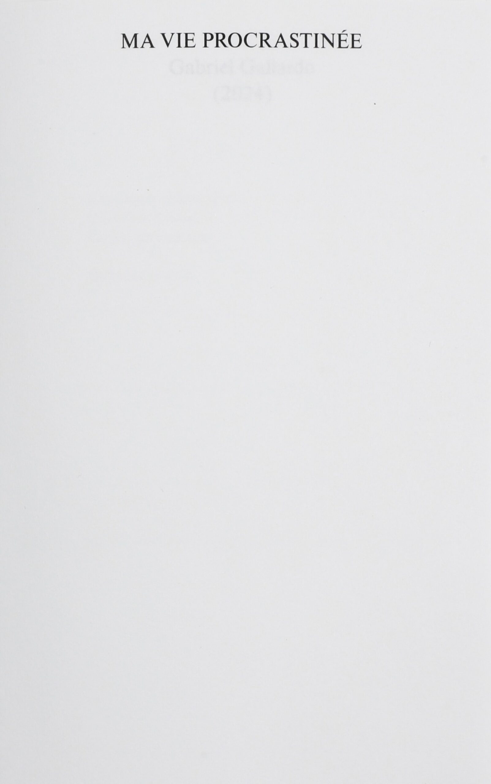 Ma vie procrastinée