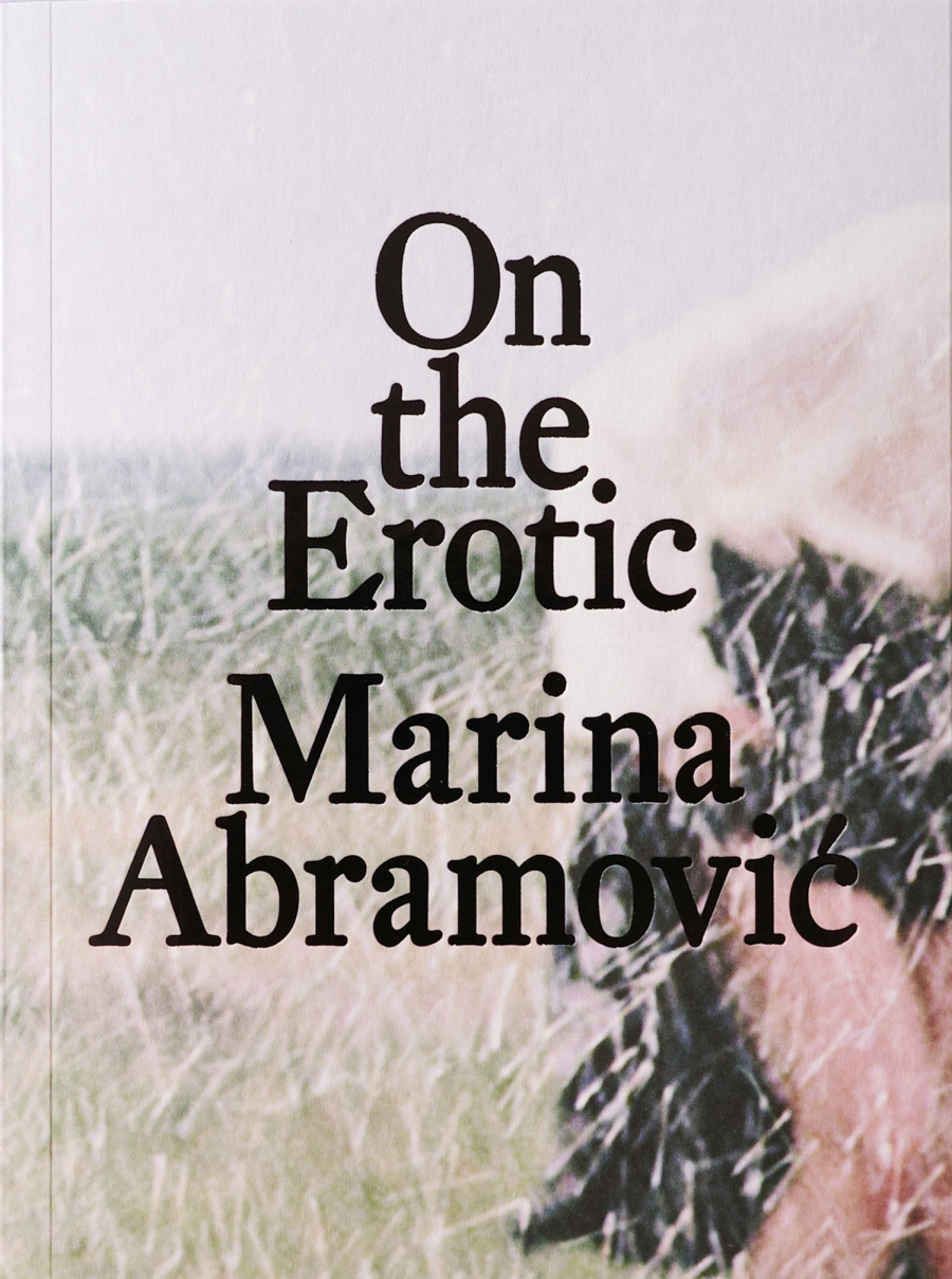 Marina Abramović - On the Erotic